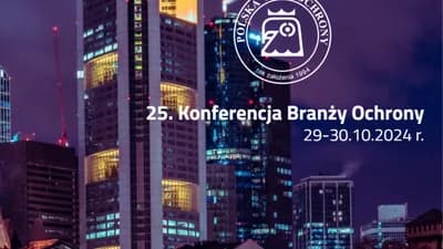 25. Konferencja Branży Ochrony