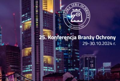 25. Konferencja Branży Ochrony