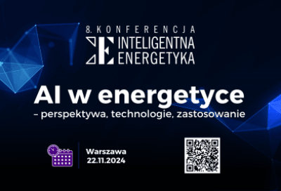 8. Konferencja „Inteligentna Energetyka”